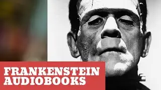 Frankenstein Mary Shelley 1818 Edition AudioBook Free : Frankenstein Chapter1 (English AudioBooks)