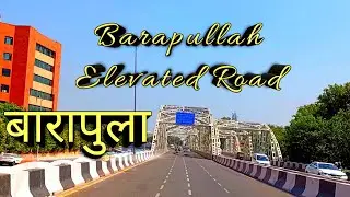 बारापुला | Barapullah Elevated Road | Baba Banda Bahadur Setu | Full Guide |