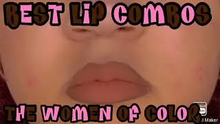 BEST LIP COMBOS FOR THE WOC | Mango Doll