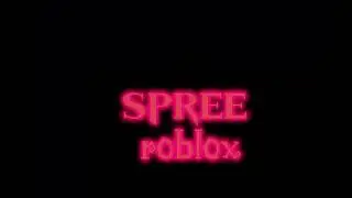 SPREE roblox(trailer :D)