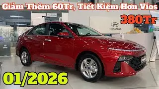 Gi&aacute; Khuyến Mại Huyndai Accent Th&aacute;ng 1/2026. Giảm Th&ecirc;m Đến 60Tr, Tiết Kiệm Hơn Vios, City | CarTVnew