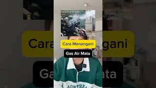 Jangam Pakai Odol Untuk Menangani Gas Air Mata.