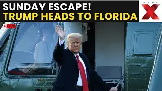 Trump Tracker LIVE: Donald Trump Spotted Flying To Florida – Weekend Plans Revealed