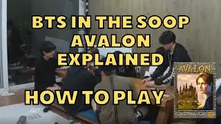 BTS IN THE SOOP PLAYING AVALON - EXPLAINED (HOW TO PLAY AVALON)