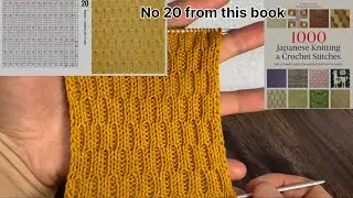 No 20 from the book &ldquo;1000 Japanese knitting & crochet stitches&rdquo; #tejido #knitting #tutorial #вязание