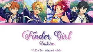 【ES】 Finder Girl - Trickstar 「KAN/ROM/ENG/IND」