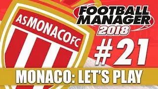 Monaco FM18 | Part 21 | EUROPA LEAGUE FINAL | Football Manager 2018 Beta Let's Play Series