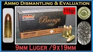 9mm ammo Deconstruction (PMC Bronze 115grs FMJ 9A) Ammo/Ammunition Dismantling & Evaluation