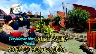 Perjalanan dari PATUNG SEMAR Menuju SENDANG NDALEM Seniyor