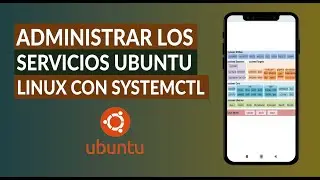 C&oacute;mo Administrar los Servicios del Sistema Ubuntu Linux con Systemctl