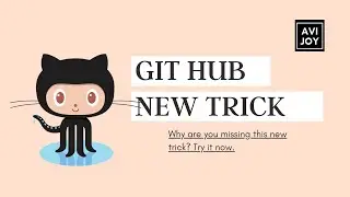 Try out this simple new Git Hub trick
