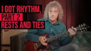 String Theory - I Got Rhythm, Part 2: Rests and Ties
