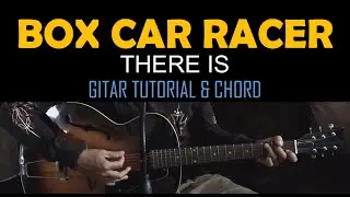 Box Car Racer &ndash; There Is [Guitar Tutorial & Chord]