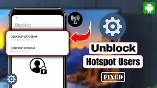 How to Unblock Hotspot User in Android
