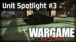 Wargame: Red Dragon Unit Spotlight #3 - Leopard 2