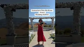 #somewhereonlyweknow #keane #bayarea #wedding #violincover #sanjose #weddings #weddingmusic #music