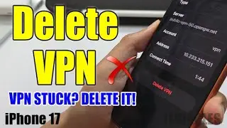 iPhone 17: удаление профиля VPN за считанные секунды (устранение зависшего VPN и решение проблем)