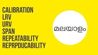 Repeatability an Reprpducability, LRV, URV, SPAN, Calibration Malayalam Instrumentation