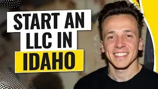 Idaho LLC Formation Guide: How to Start An LLC in Idaho (Full Tutorial)