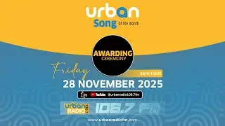 #UrbanSongOfTheMonth AWARDING CEREMONY | MONTH OF NOVEMBER 2025 #UrbanRadio