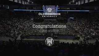 Old Dominion University Spring 2022 Commencement