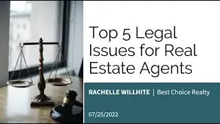 Top 5 Legal Issues as a Real Estate Agent
