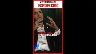 Vivek Ramaswamy Exposes CBDC Dangers!
