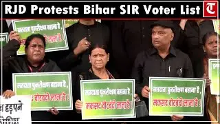 Rabri Devi, RJD protest outside Bihar Assembly over SIR, allege voter roll bias against minorities