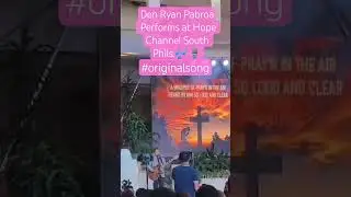 Den Ryan Pabroa performed his original song at Hope Channel South Phils