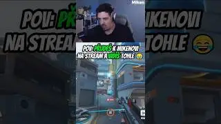 PO DLOUH&Eacute; DOBĚ PŘ&Iacute;JDE&Scaron; K MIKENOVI NA STREAM A VID&Iacute;&Scaron; TOHLE !?! 🤣😂 #shrots