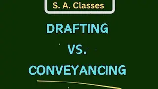 Drafting Vs. Conveyancing | Differences Between Drafting And Conveyancing | Drafting | Conveyancing
