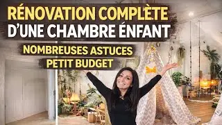 Rénovation et transformation d’une chambre enfants ! Astuces et idées !