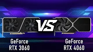 GeForce RTX 3060 vs RTX 4060 | Full Specs Comparison