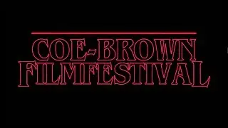 Coe-Brown Film Festival 2018 Trailer