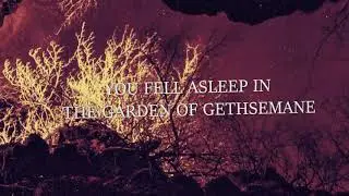 This Divided World -In The Garden Of Gethsemane (Lyric Video)