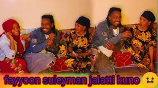 🤣😅eee balaan buute suleyman fayyoo sii fudhaa jedheen hiciiti jalaa baate kuno 🥱🤣