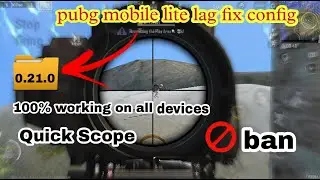 Pubg Mobile Lite lag fix config for 0.21.0 | Lag fix config with quickscope | Ninja Is Here