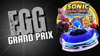 SONIC RACING CROSSWORLDS: EGG GRAND PRIX CHAOS (Funny Reactions)