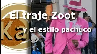 El traje zoot y el estilo pachuco