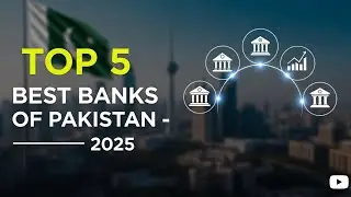 Top 5 Banks in Pakistan | Kis bank ki service achi hai or kon sa bank Most Profitable bank hai?