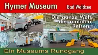 Das Hymer Camping Museum in Bad Waldsee - ein Rundgang #camping #caravan #hymer #wohnwagen,