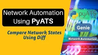 PyATS Network Automation: Compare Network States using Diff  | Config Comparison#networkautomation