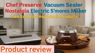 💯2 Smart Kitchen Gadgets You NEED in 2025 | Vacuum Sealer & Electric S&rsquo;mores Maker Review
