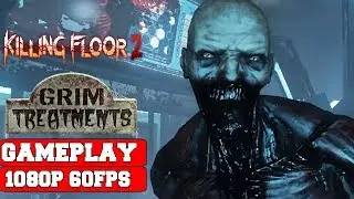 Killing Floor 2: Grim Treatments Gameplay (PC)