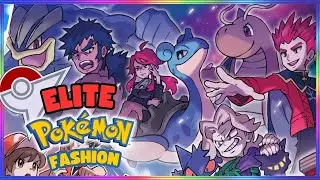 The Most ELITE Fashion in Pok&eacute;mon