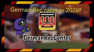 Wie ist German Recroom in 2026?( German ,rec room )