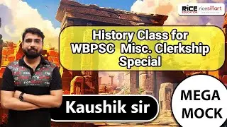 📌WBPSC Miscellaneous Clerkship Special History Class by Koushik Bhattacharya | RICE Education