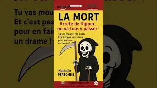 💀 Tu vas mourir. Moi aussi. Et franchement&hellip; c&rsquo;est pas une raison pour en faire un drame.