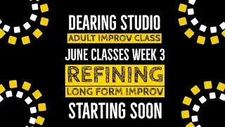 Refining Long Form Improv for Actors - Online Adult Improv Acting Class