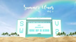 The Making of Summer Wavs Vol. 2: One Of A Kind (feat. Jessie The Gem)